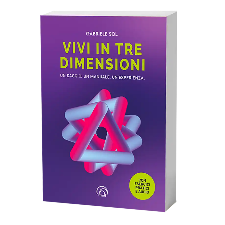 Vivi in Tre Dimensioni — il libro di Gabriele Sol